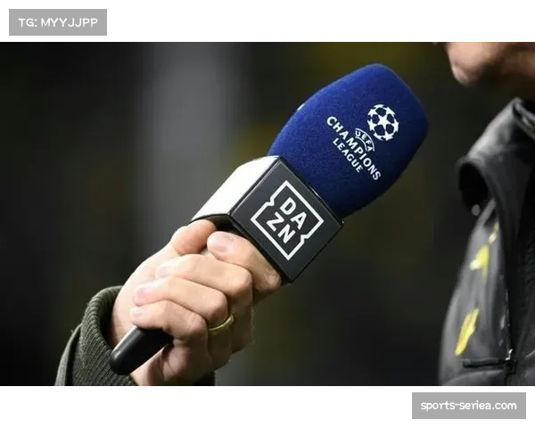 深度报道：DAZN与意甲版权合作模式，如何重塑全球足球转播生态